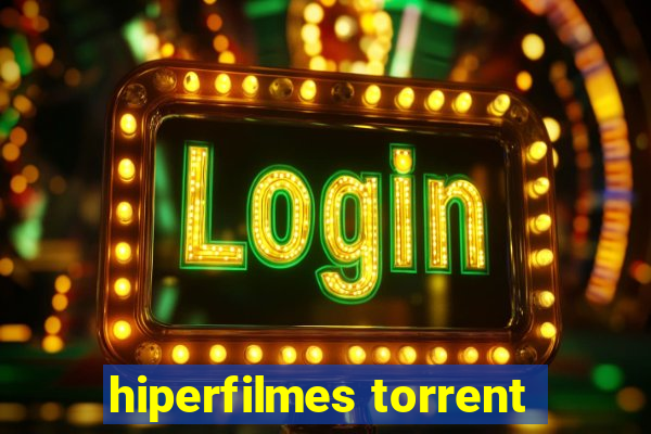 hiperfilmes torrent